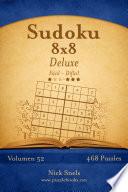 libro Sudoku 8x8 Deluxe   De Fácil A Difícil   Volumen 52   468 Puzzles